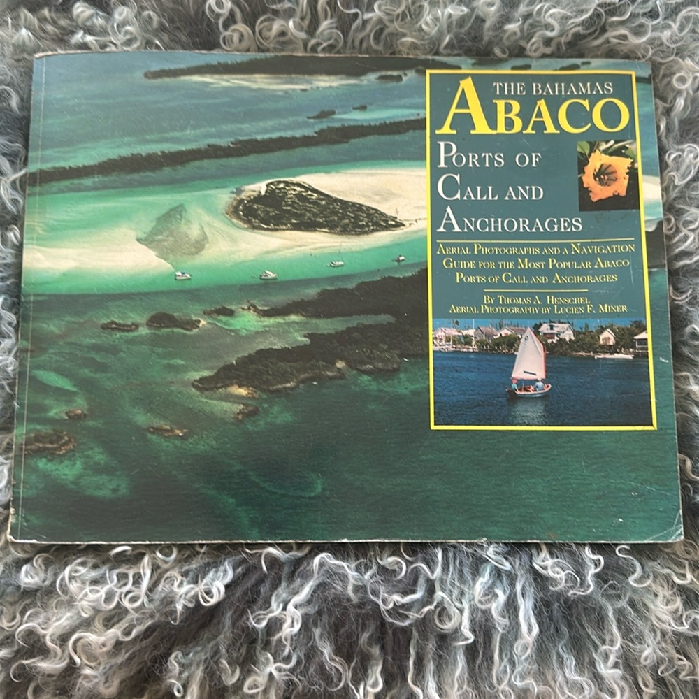 Abaco Ports of Calls and Anchorages, Bahamas